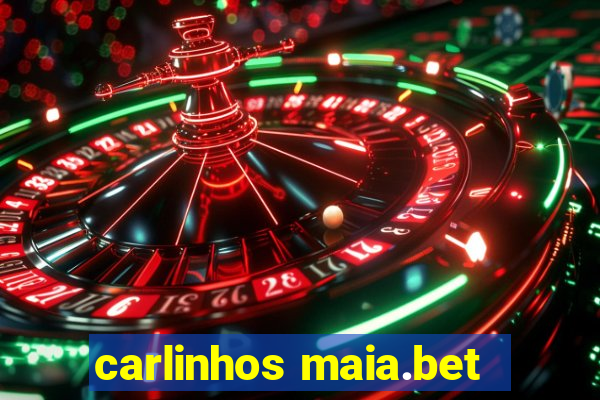 carlinhos maia.bet